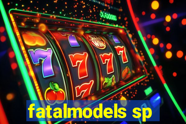 fatalmodels sp